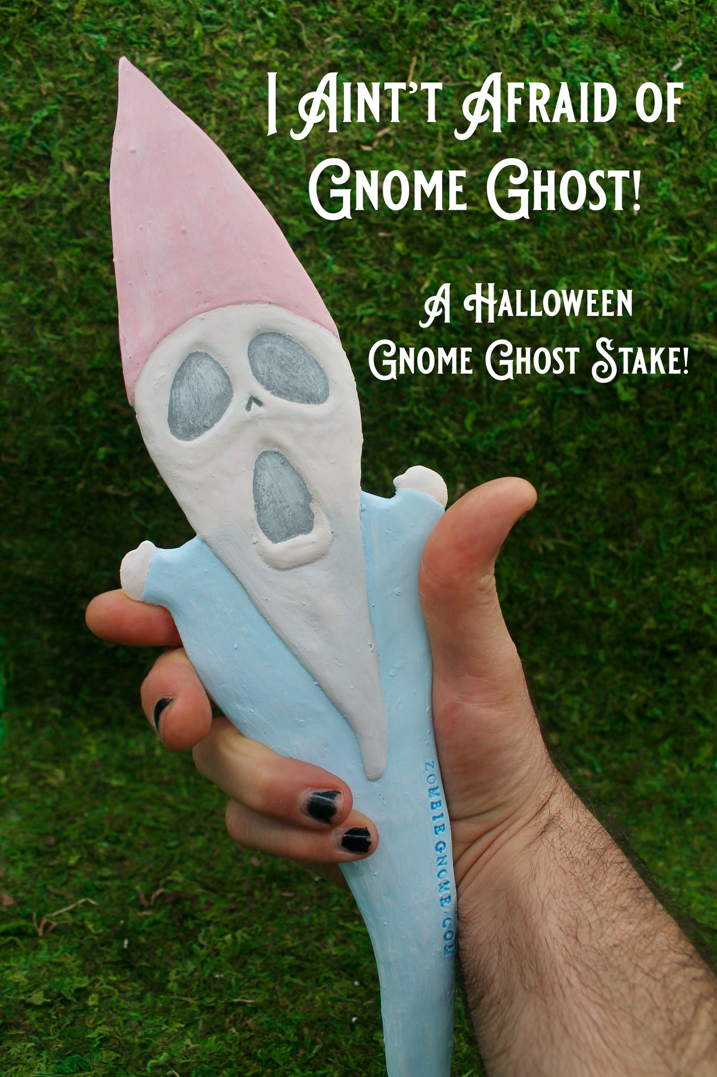 Zombie Gnomes: I Ain't Afraid of Gnome Ghost!